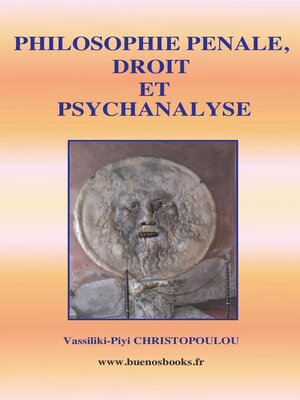 cover image of Philosophie Penale,   Droit Et Psychanalyse